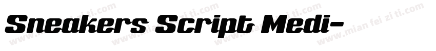 Sneakers Script Medi字体转换